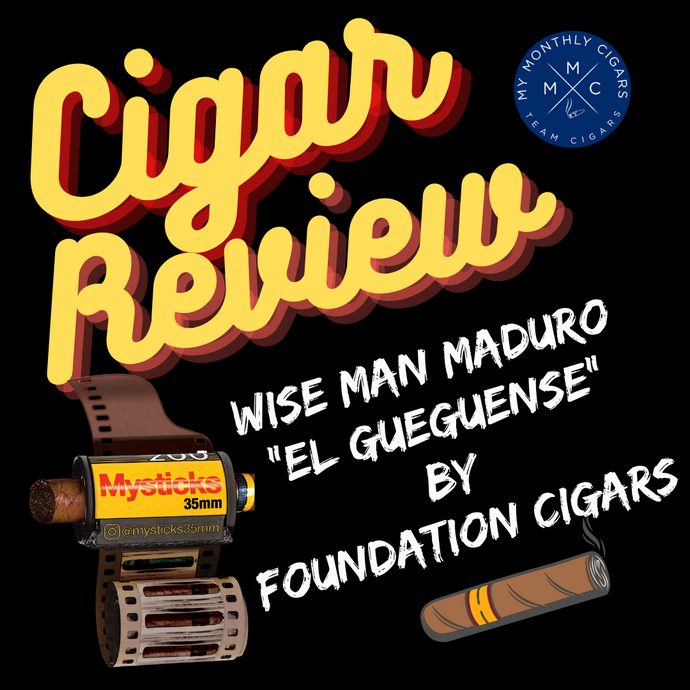 Cigar Review: Wise Man Maduro "El Gueguense" by Foundation Cigars
